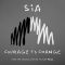 Sia – Courage To Change (from the motion picture Music)