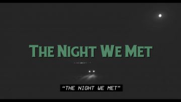 Lord Huron – The Night We Met (Official Lyric Video)
