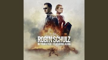 Robin Schulz feat. Alida – In Your Eyes